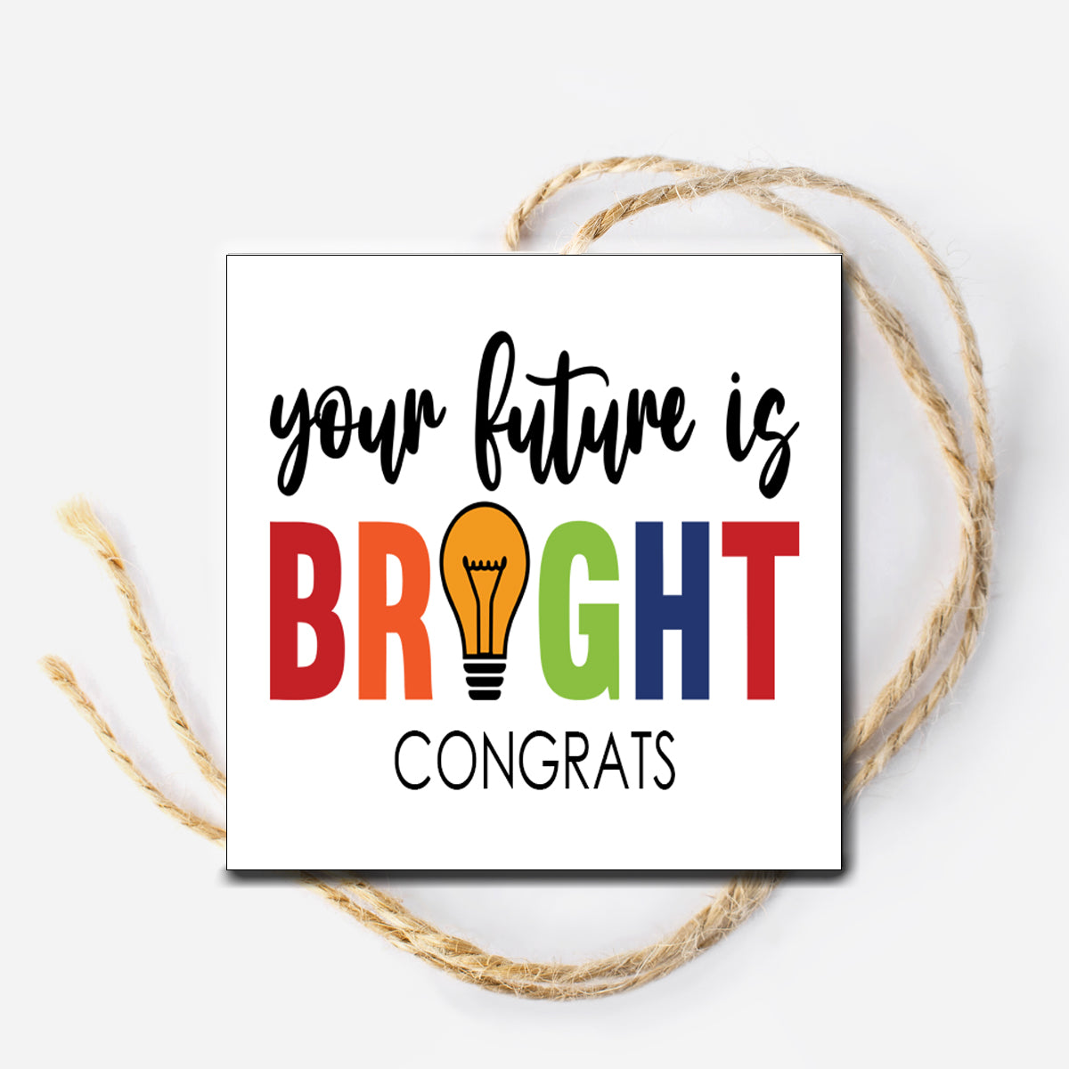 Bright Future Instant Download Tag