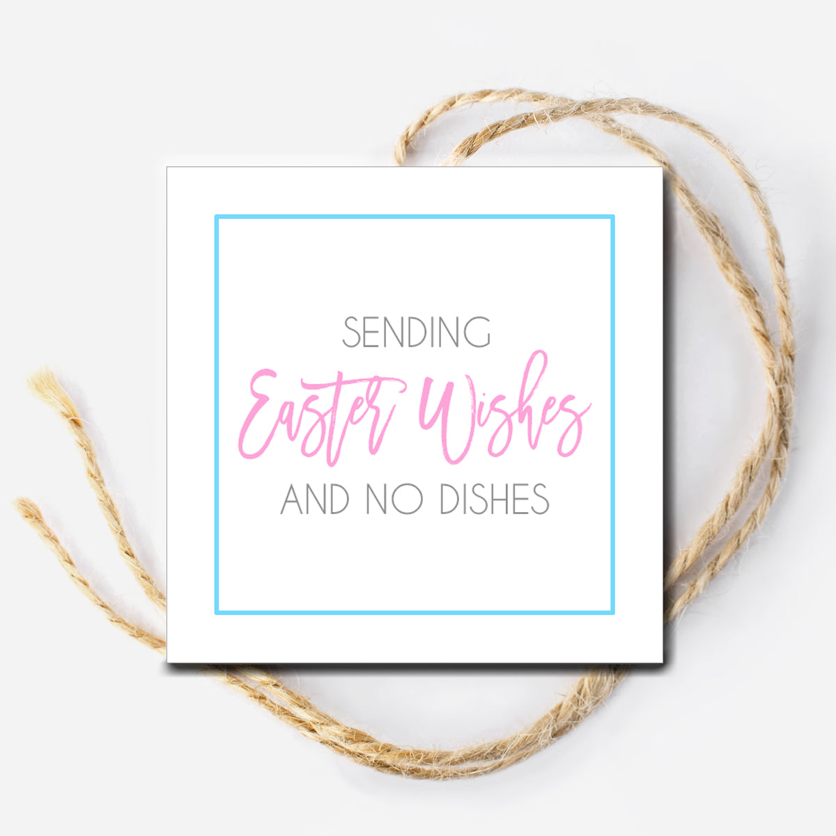 Easter Wishes No Dishes Instant Download Tag