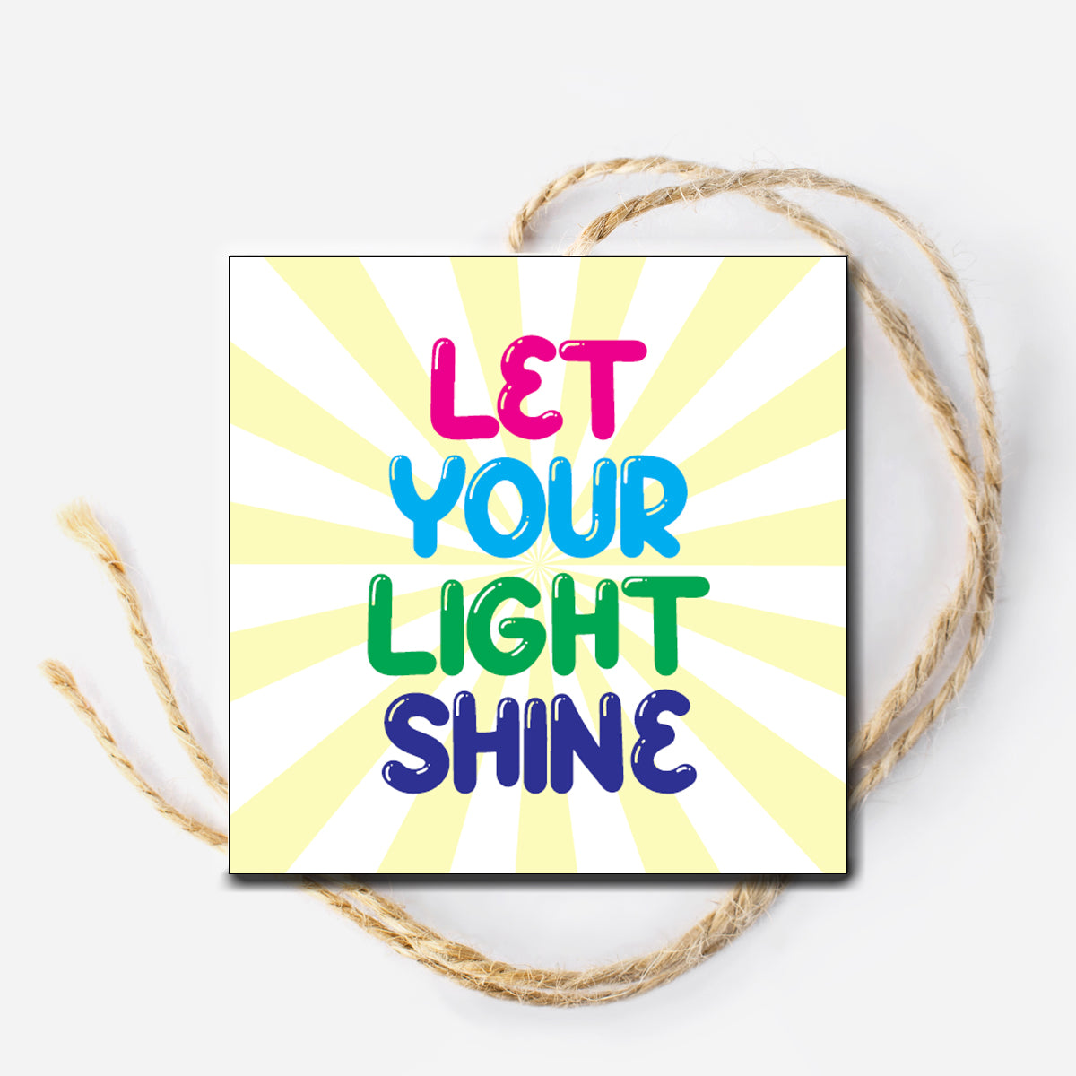 Let Your Light Shine Instant Download Tag