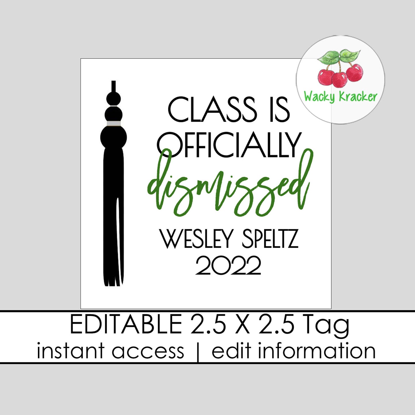 Class Dismissed Tag