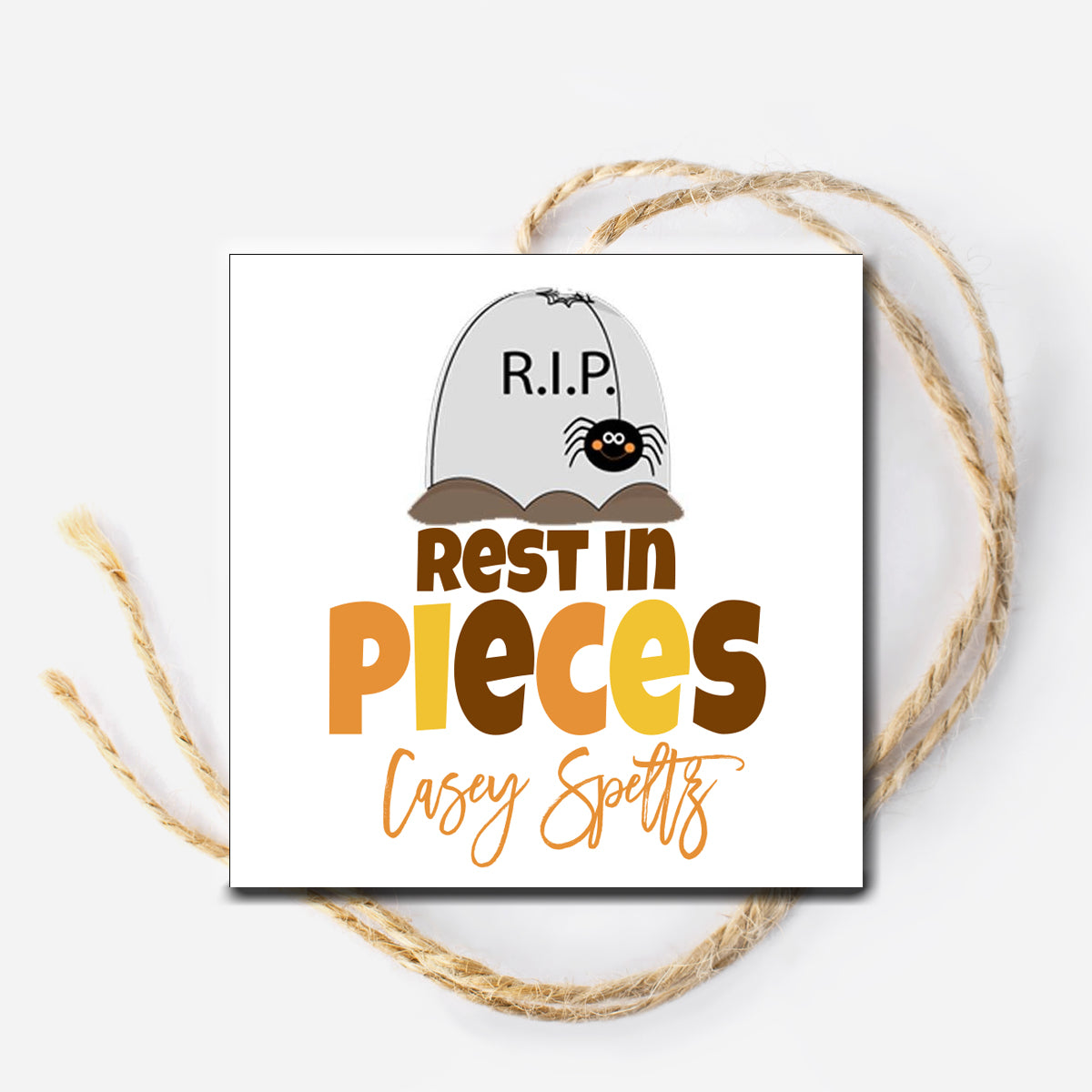 Rest in Pieces Gift Tag