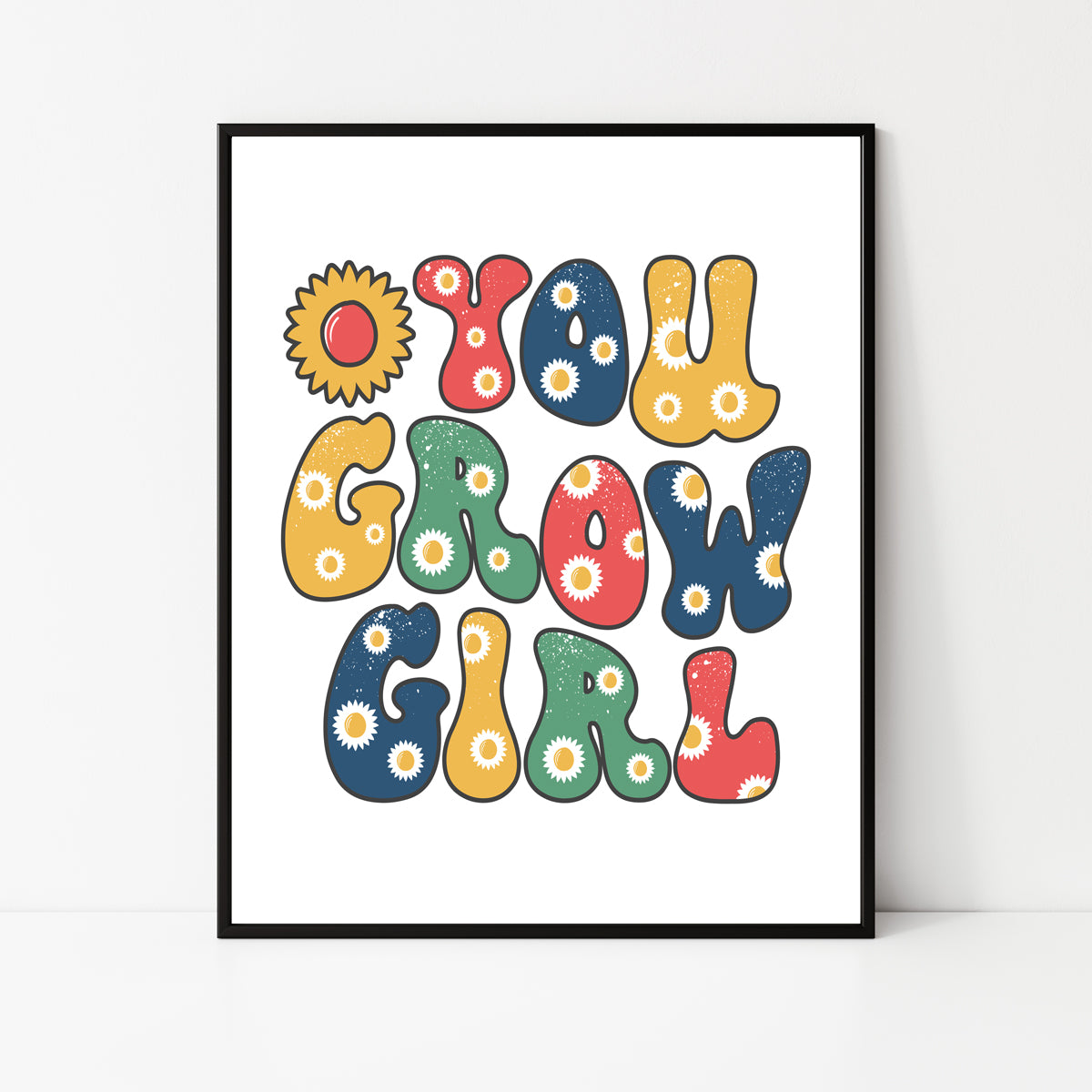 You Grow Girl Wall Art