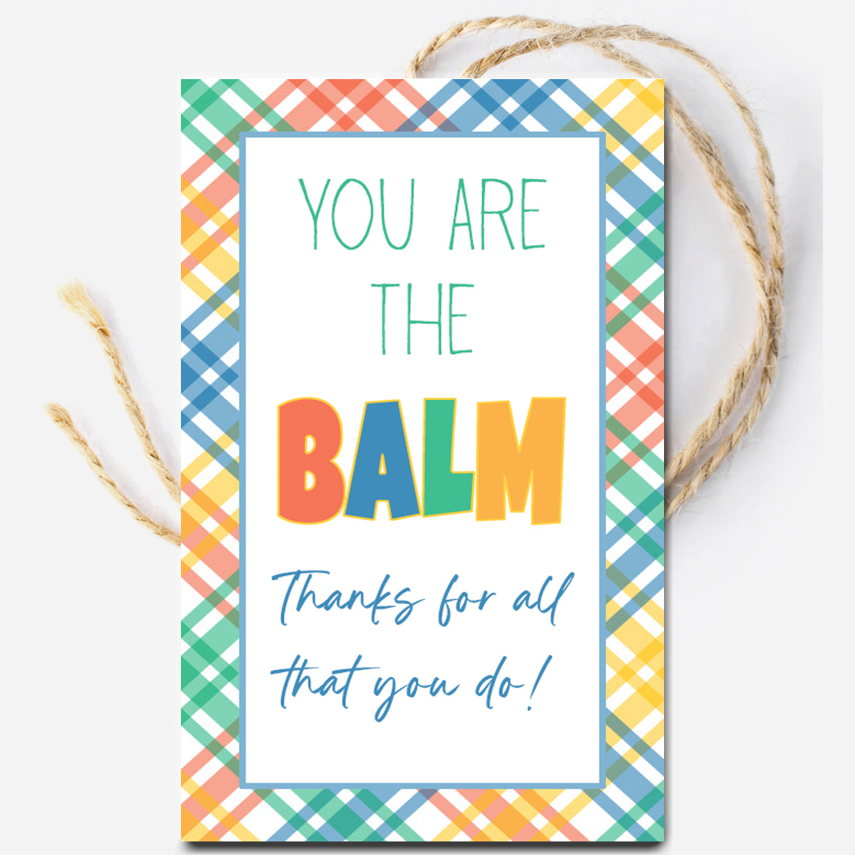 You are the Balm Colorful Instant Download Tag