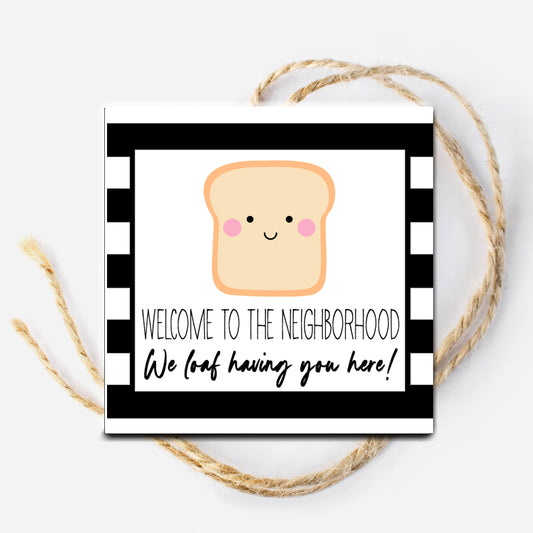 Welcome to the Neighborhood Bread Instant Download Tag