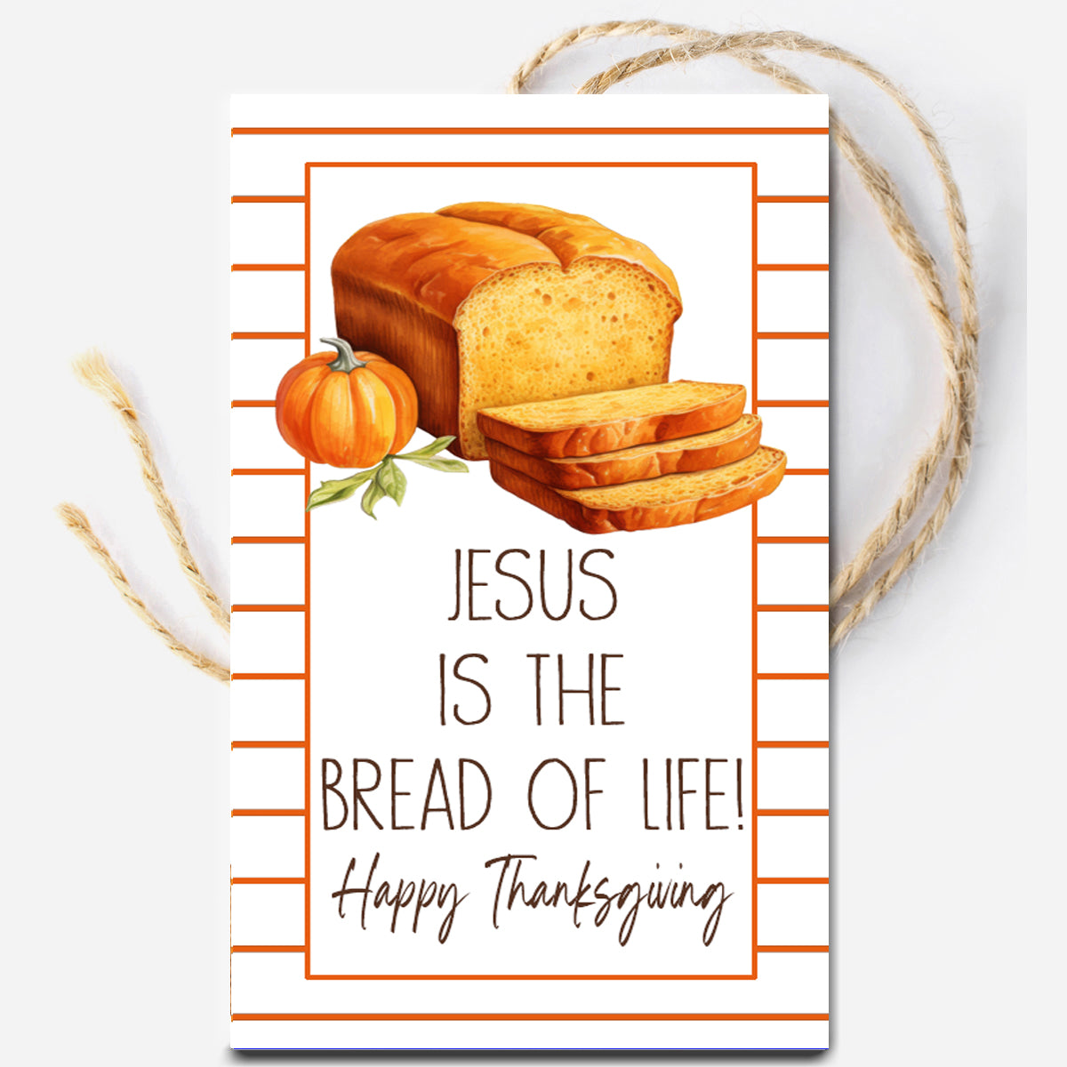 Jesus is the Bread of Life Pumpkin Bread Gift Tag