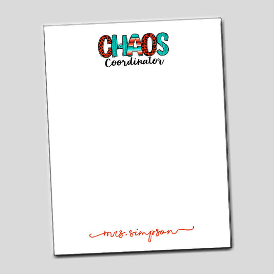 Chaos Coordinator Notepad for a School Secretary or Teacher