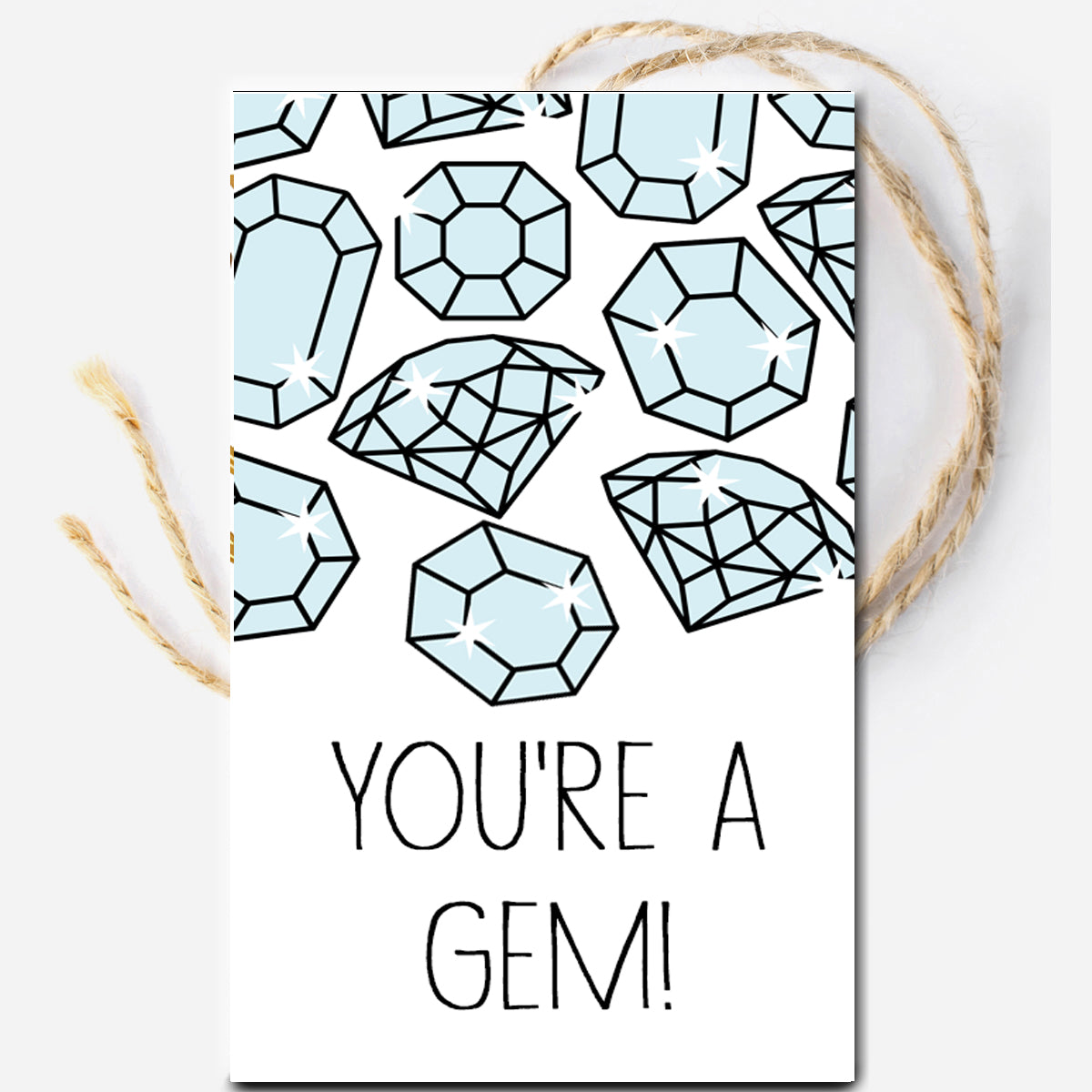 You're A Gem Instant Download Tag