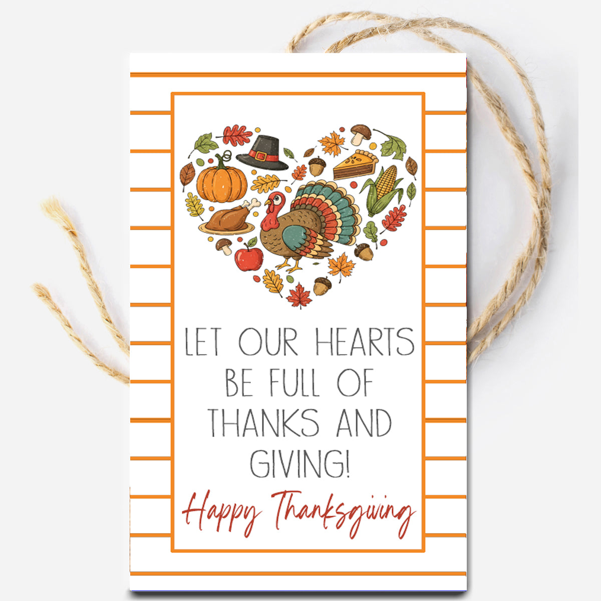 Let our Hearts be Full of Thanks and Giving Gift Tag