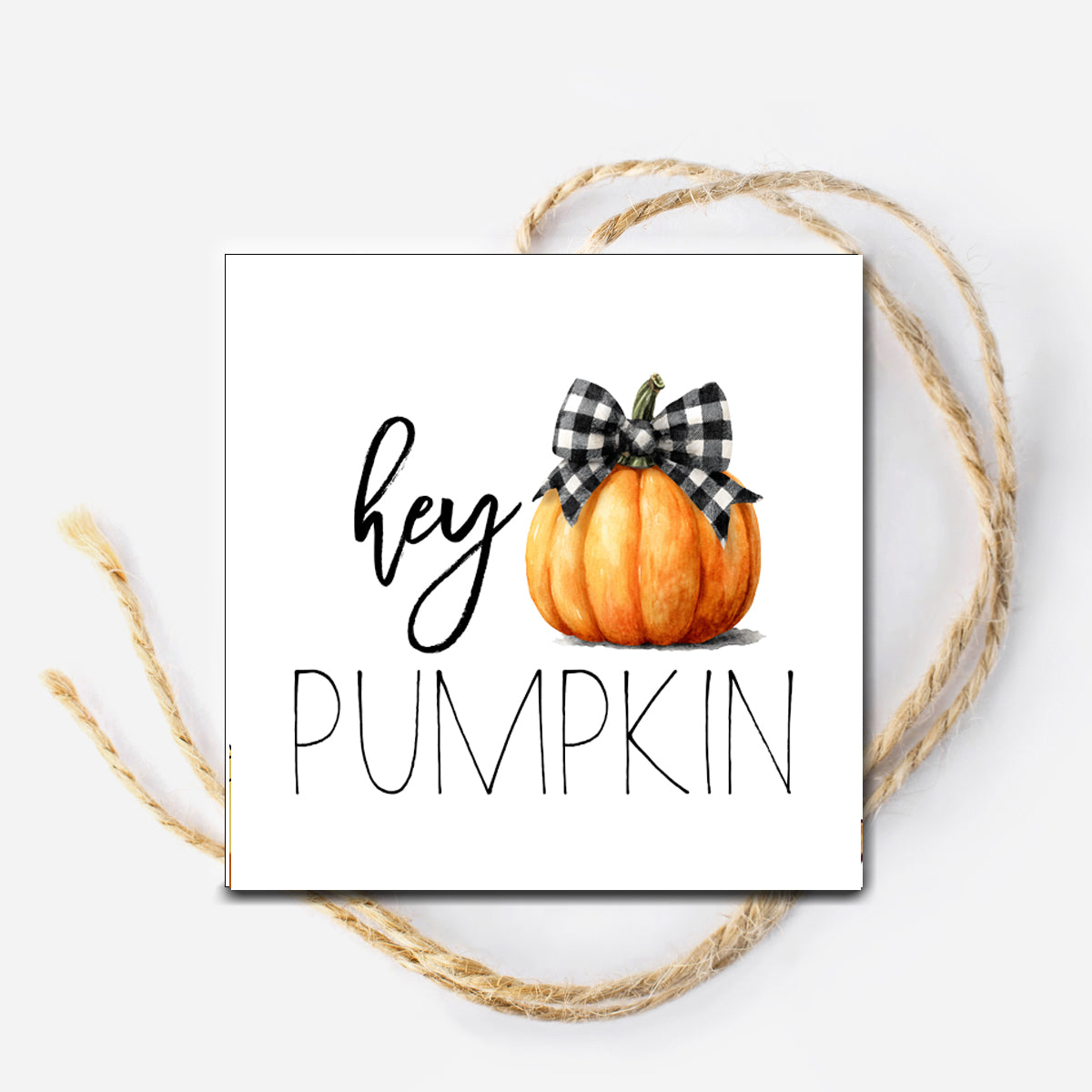 Hey Pumpkin Gift Tag