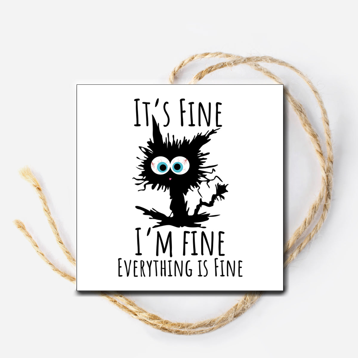 I'm Fine Instant Download Tag