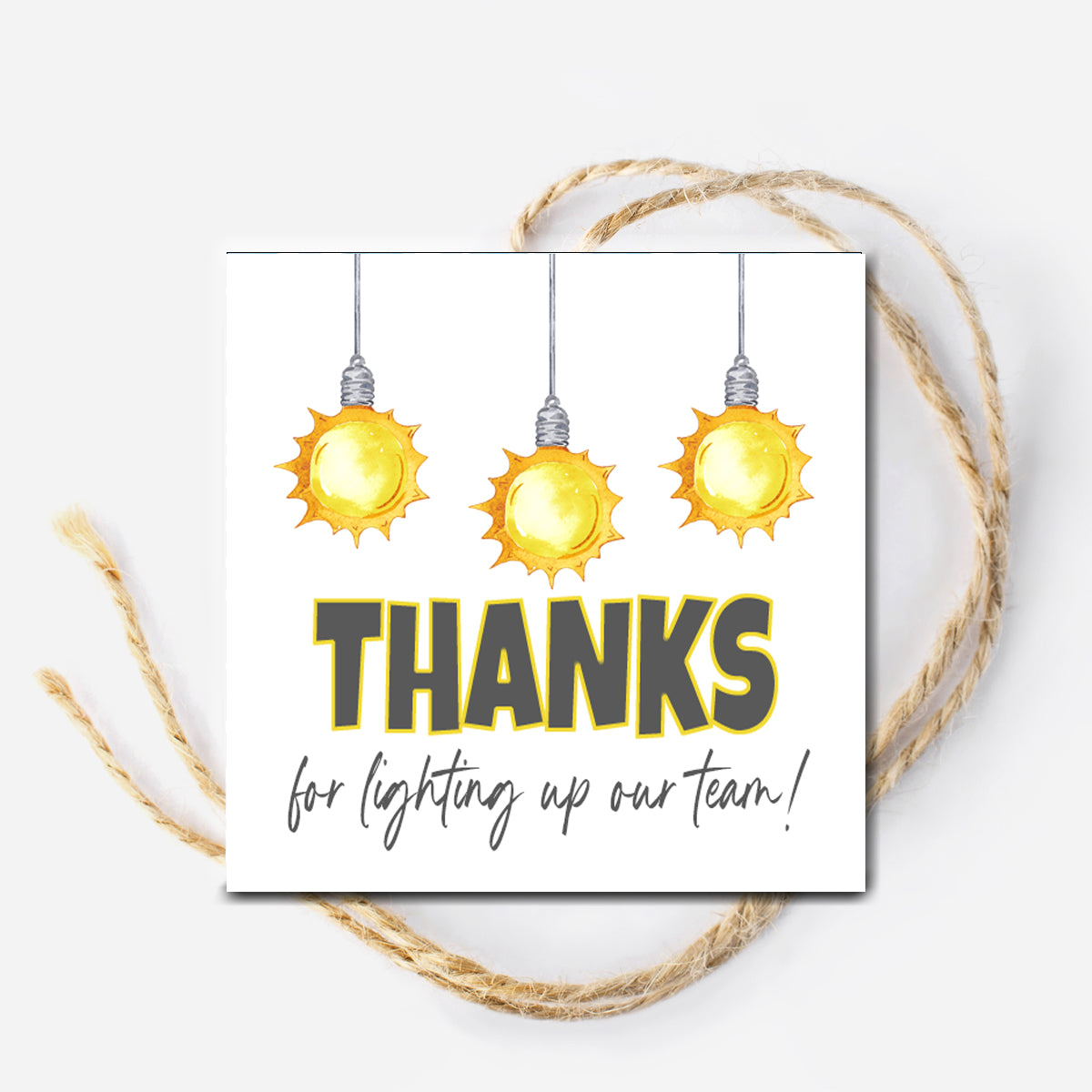 Thanks for lighting up our team Instant Download Tag