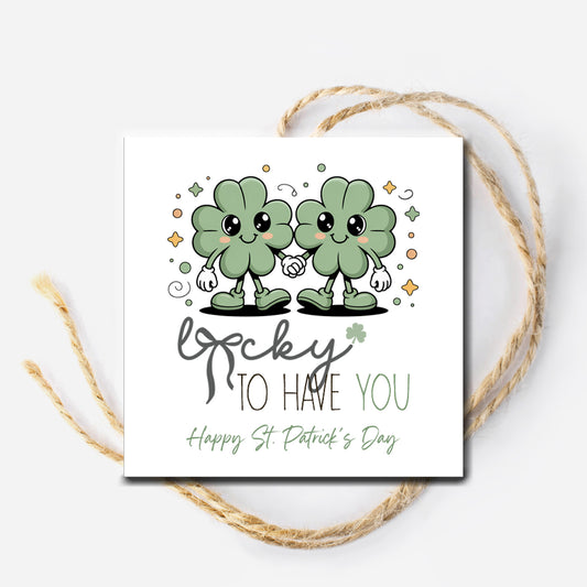 Lucky to Have You Instant Download Gift Tag