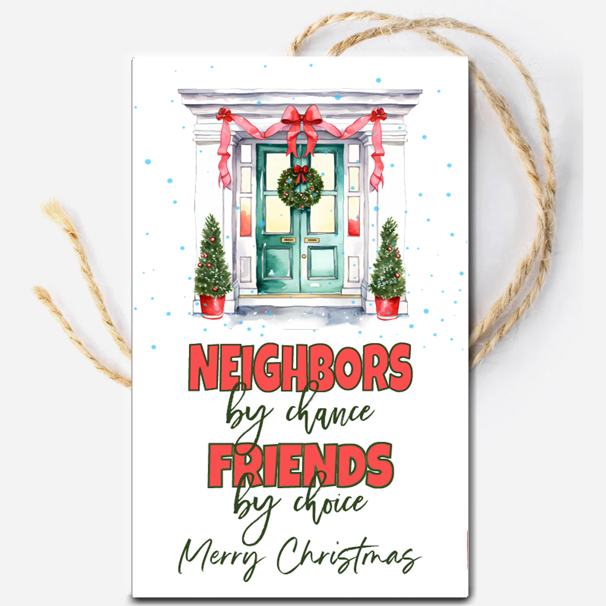 Neighbors by Chance Christmas Instant Download Tag