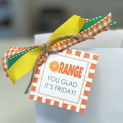 Orange You Glad It's Friday Instant Download Tag