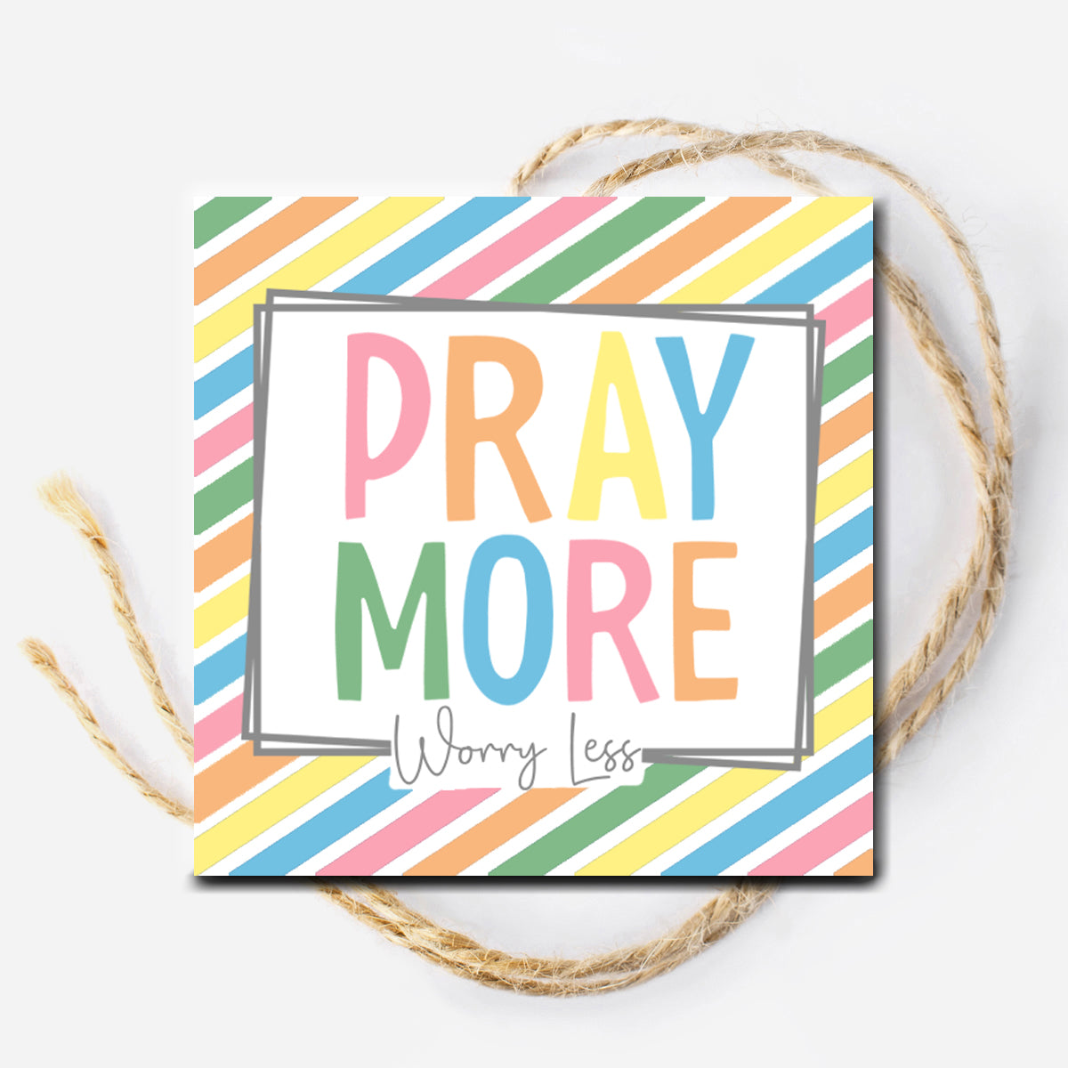 Pray More Worry Less Instant Download Tag