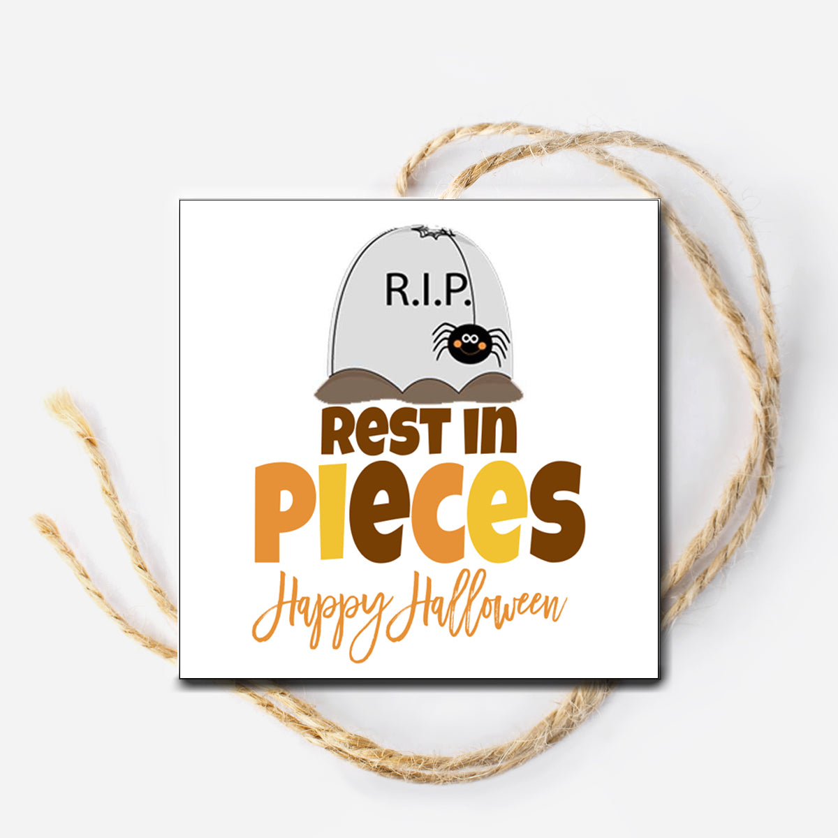 Rest in Pieces Instant Download Tag