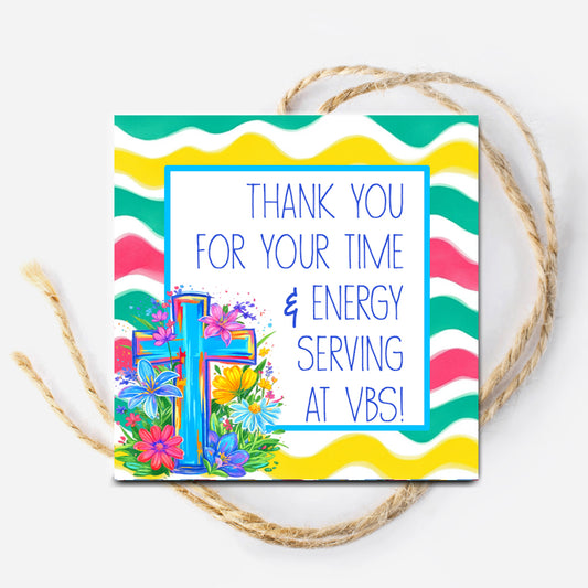 Thank you for your Time and Energy Serving at VBS Instant Download Tag