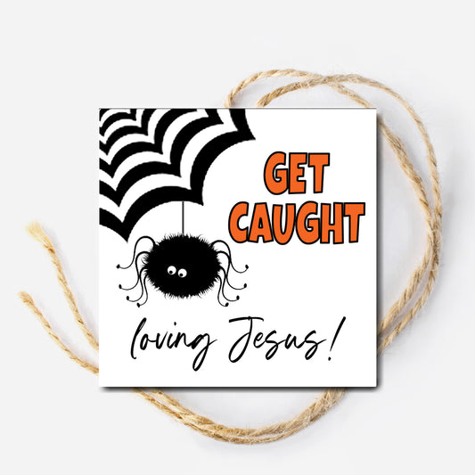 Get Caught Loving Jesus Instant Download Tag