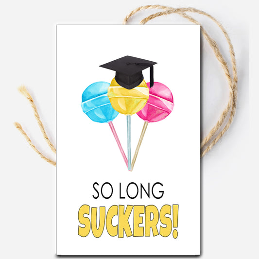 So Long Suckers Graduation Instant Download Tag