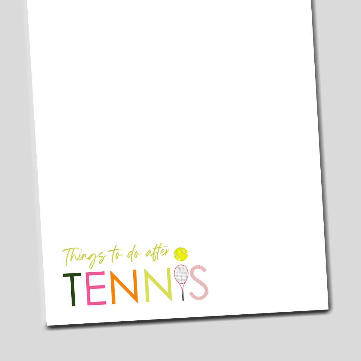 Things to do After Tennis Colorful Notepad
