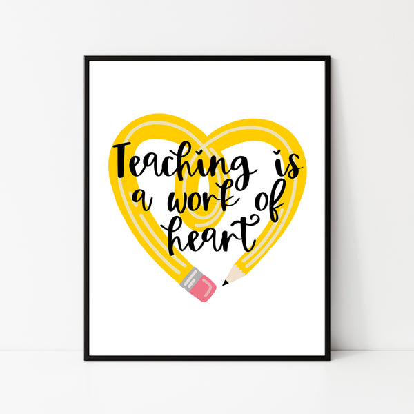 Teaching is a Work of Heart Wall Art