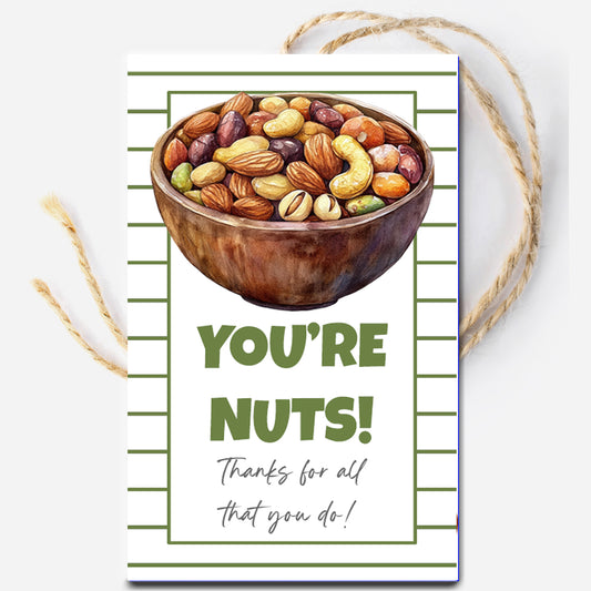 You're Nuts Instant Download Tag