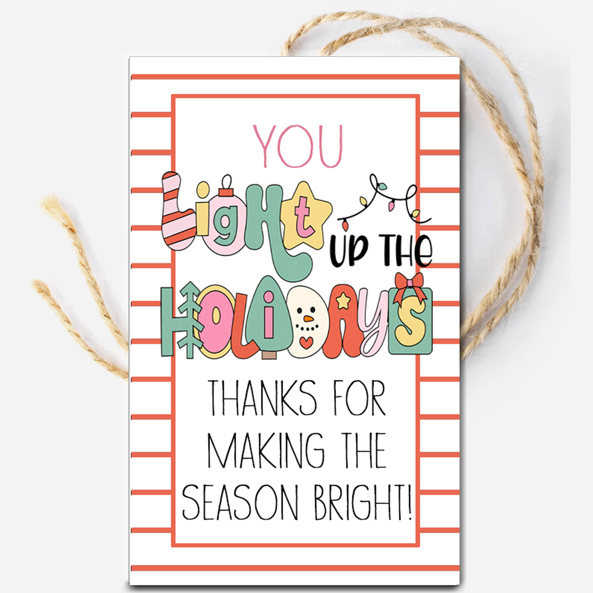 You Light Up The Holidays Christmas Instant Download Tag
