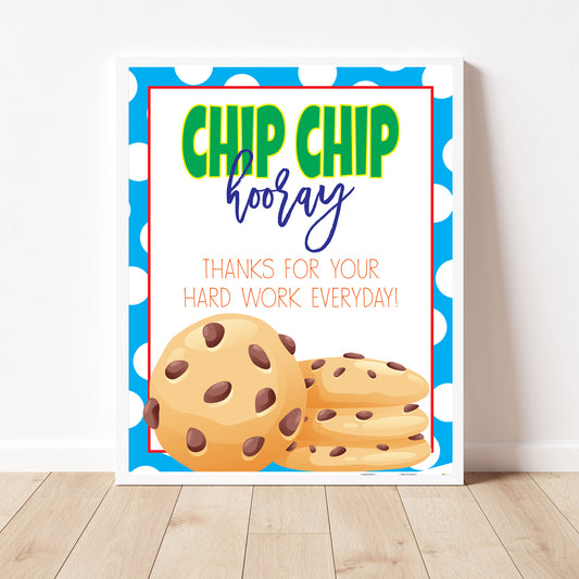 Chip Chip Hooray Appreciation Sign