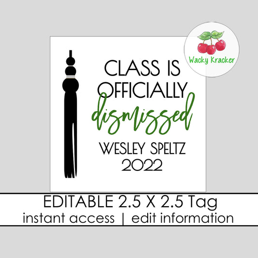 Class Dismissed Tag