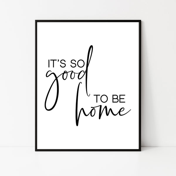 Good to be home wall art