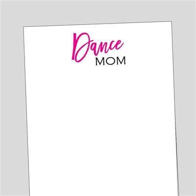 Dance Mom Notepad