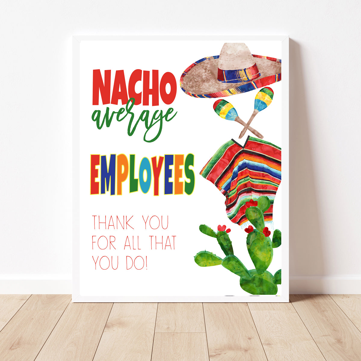 Nacho Average Employee Sign