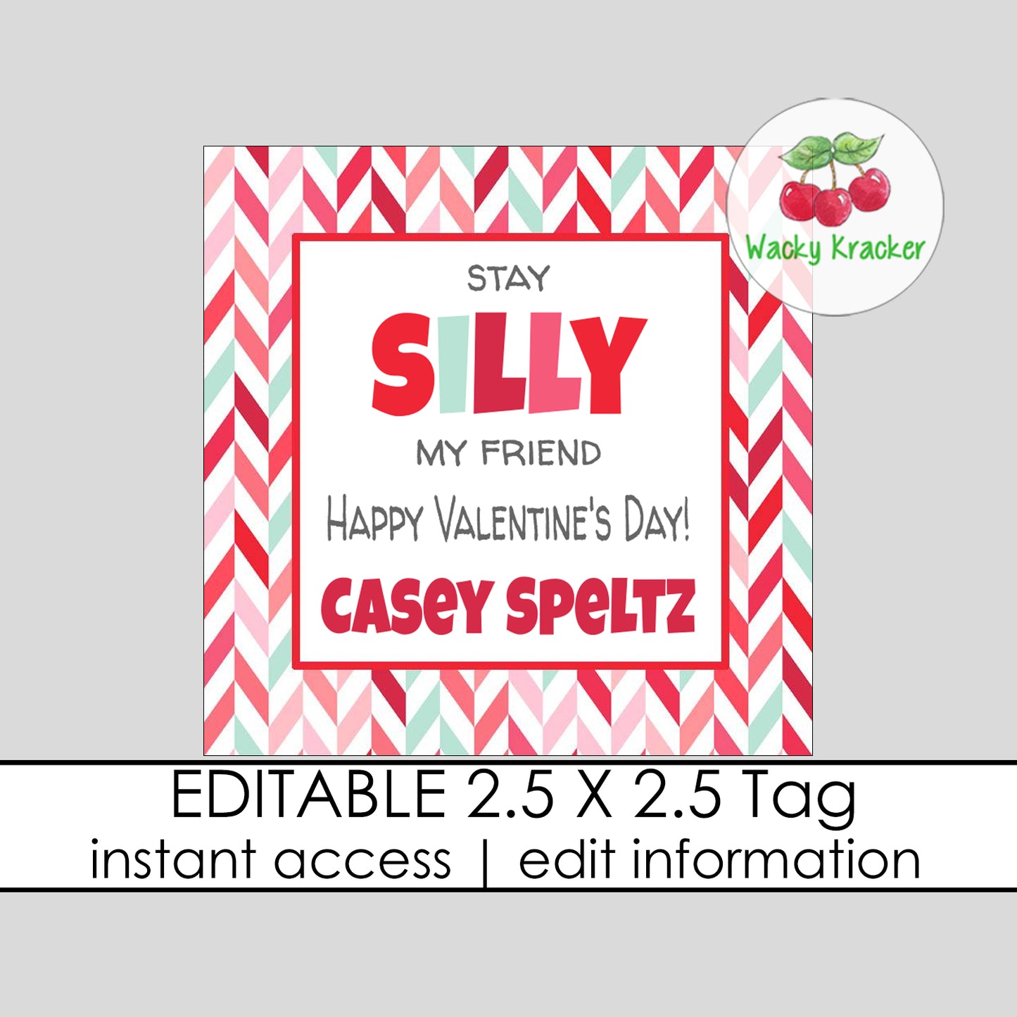 Stay Silly Valentine Tag