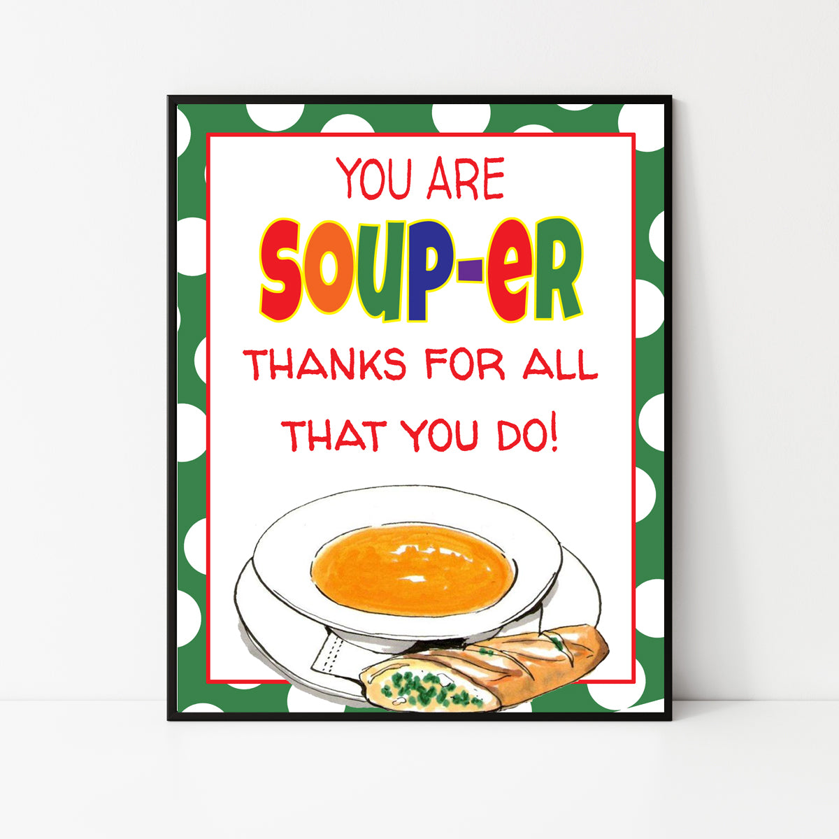 Soup Appreciation Sign