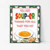 Soup Appreciation Sign