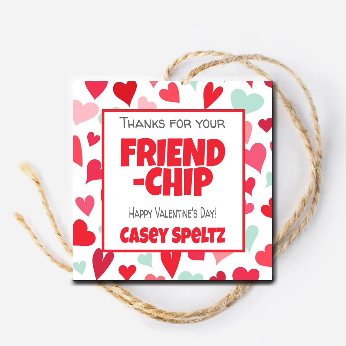Friend Chip Valentine Tag